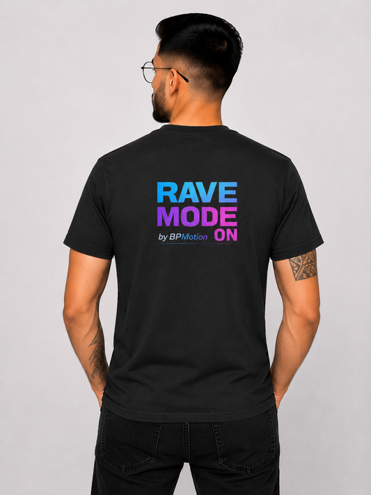 BPMotion T-Shirt Rave Mode On